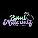 Bomb Materialzz